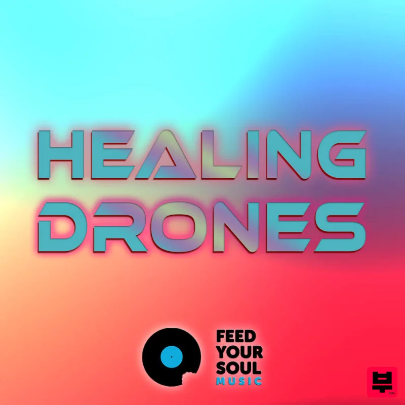 Feed Your Soul Music Feed Your Soul Healing Drones - Lofi