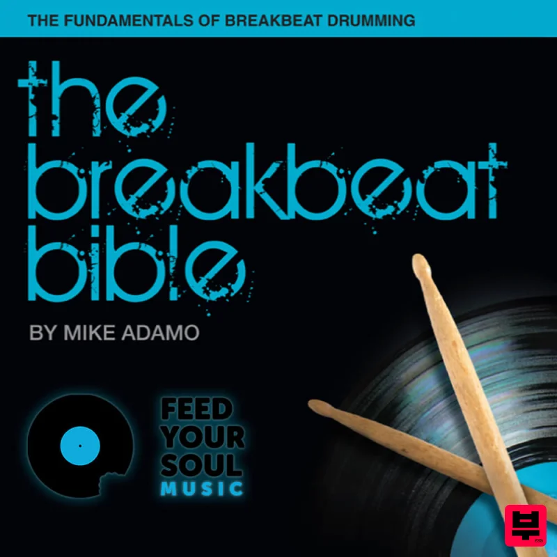 Feed Your Soul Music The Breakbeat Bible - Breakbeat