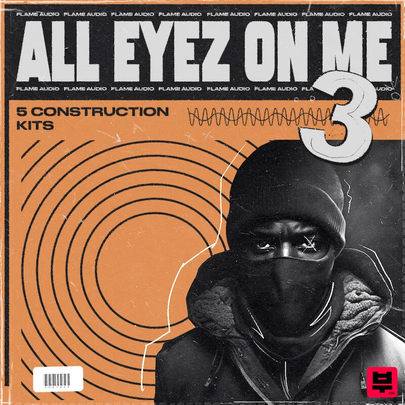 Flame Audio ALL EYEZ ON ME 3 - Drill