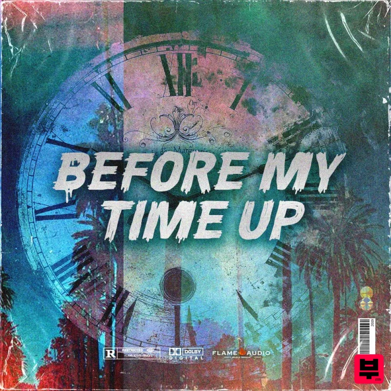 Flame Audio BEFORE MY TIME UP - Trap