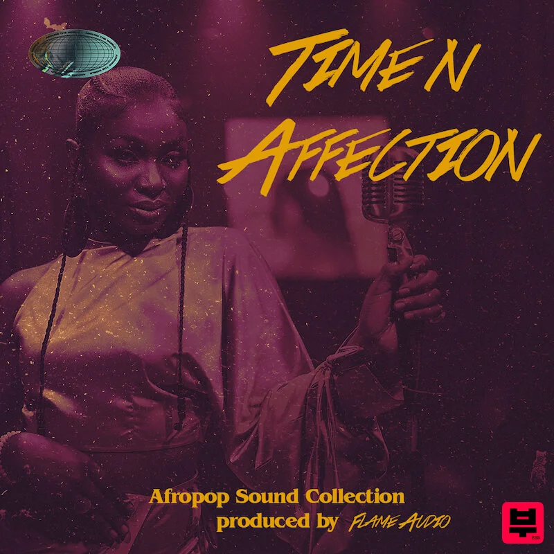 Flame Audio TIME N AFFECTION: Modern Afrobeat Sounds - Afrobeat