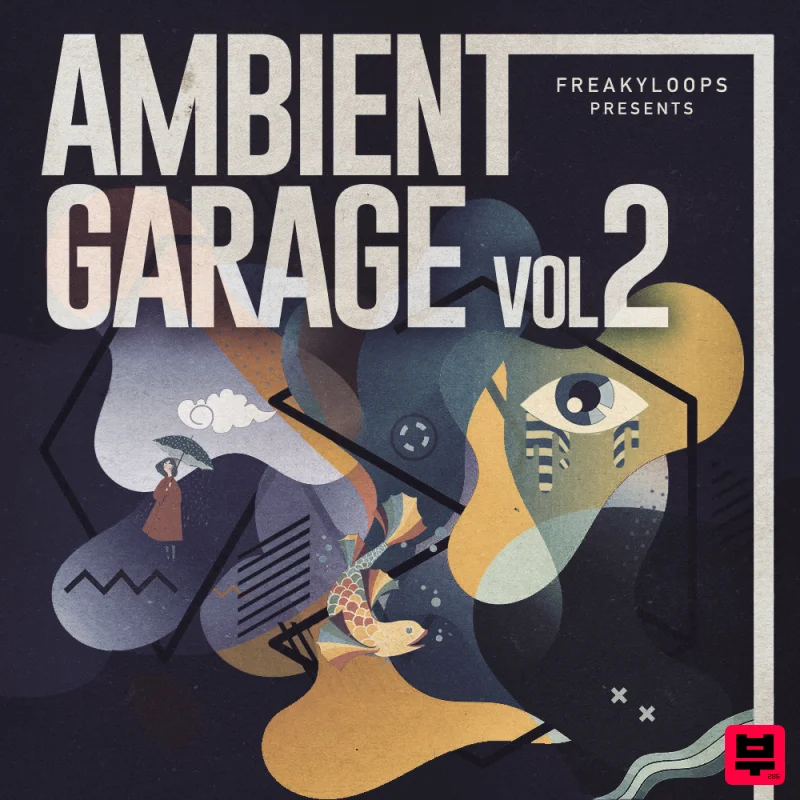 Freaky Loops Ambient Garage Vol 2 - Garage