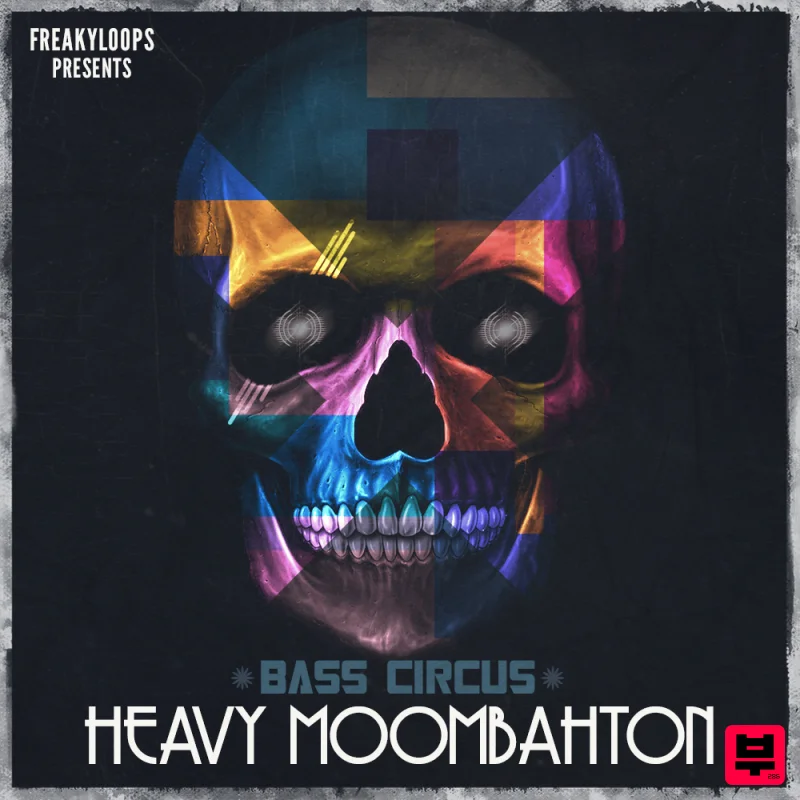 Freaky Loops Bass Circus: Heavy Moombahton - Moombah