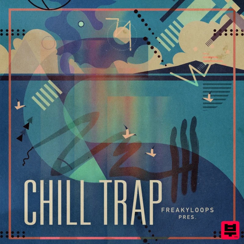 Freaky Loops Chill Trap - Chill Trap