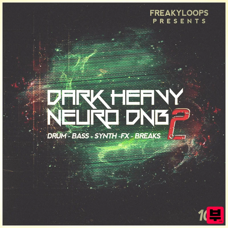 Freaky Loops Dark Heavy Neuro DnB Vol 2 - Neurofunk