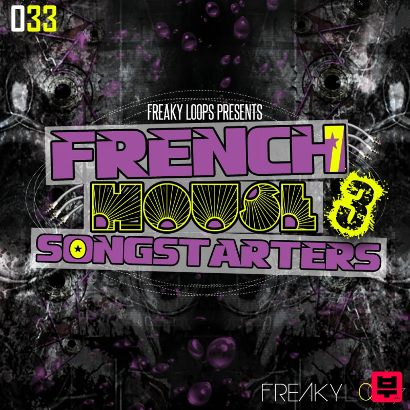 Freaky Loops French House Songstarters Vol.3 - Electro House
