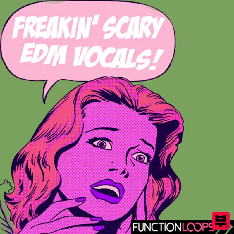 Function Loops Freakin' Scary EDM Vocals - EDM