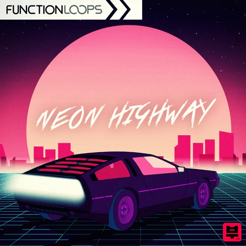 Function Loops Neon Highway - Synthwave