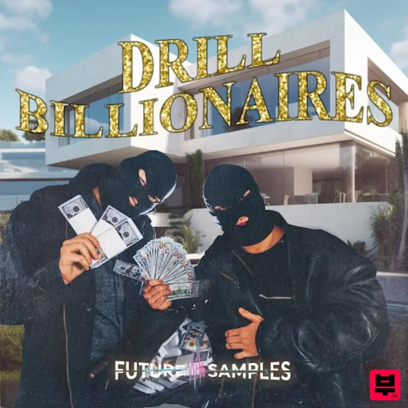 Future Samples DRILL BILLIONAIRES - Professional Music Instrument Photo