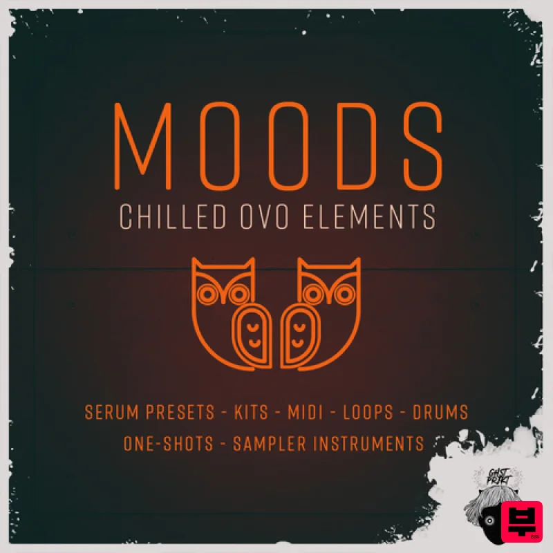 GHST PRJKT Moods Chilled OVO Elements - Future Bass