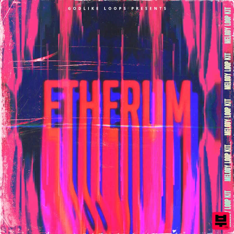 Godlike Loops Etherum Melody Loop Kit - Trap