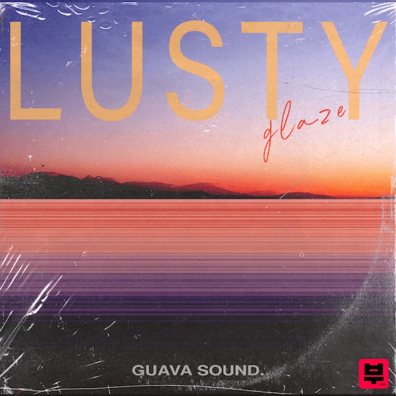 Guava Sound LUSTY GLAZE: Lo-Fi Guitars + Beats - Hip Hop