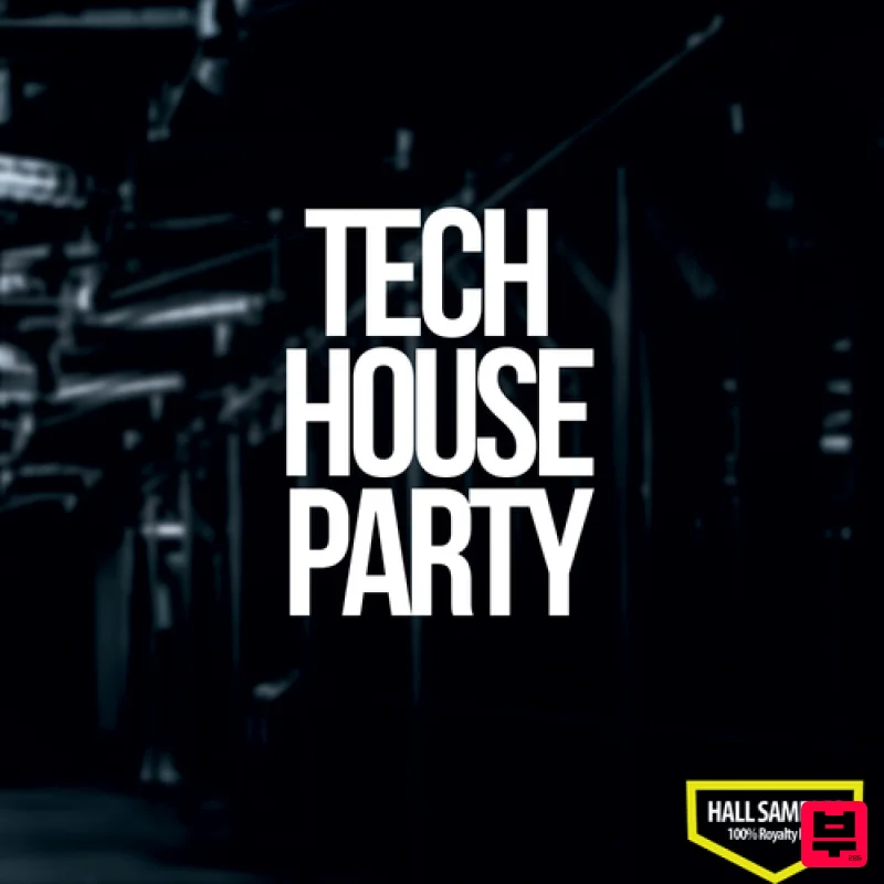 Hall Samples Tech House Party - Tech House