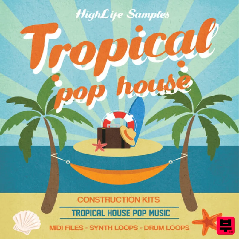 Highlife Samples Tropical Pop House - Tropical House