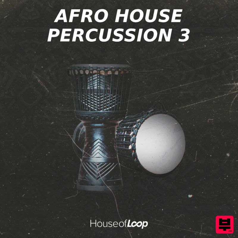 House Of Loop Afro House Percussion 3 - Afro House