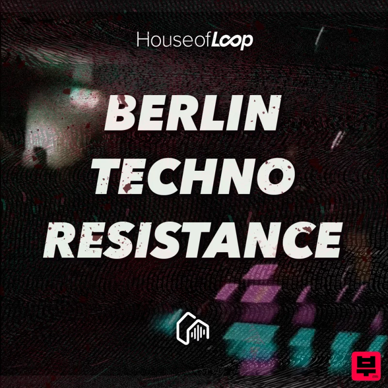 House Of Loop Berlin Techno Resistance - Techno