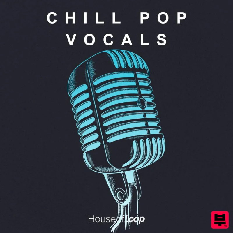 House Of Loop Chill Pop Vocals - Pop