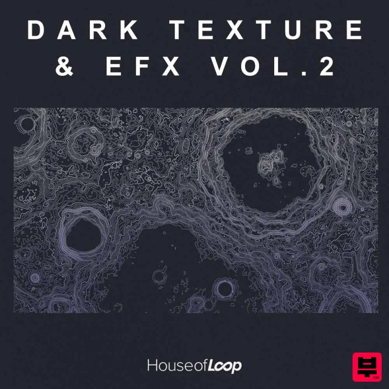 House Of Loop Dark Texture EFX Vol.2 - Cinematic