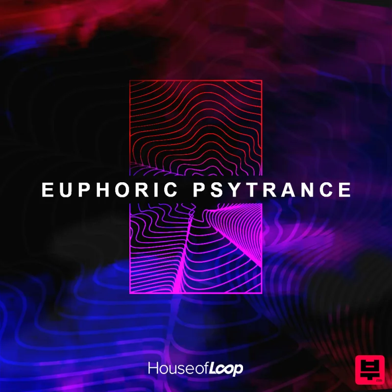 House Of Loop Euphoric Psytrance - Psy Trance
