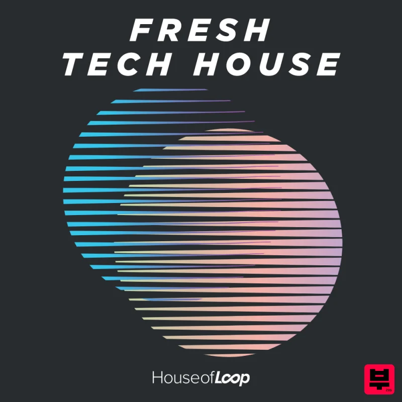 House Of Loop Fresh Tech House - Tech House