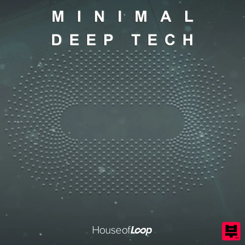 House Of Loop Minimal Deep Tech - Minimal Techno