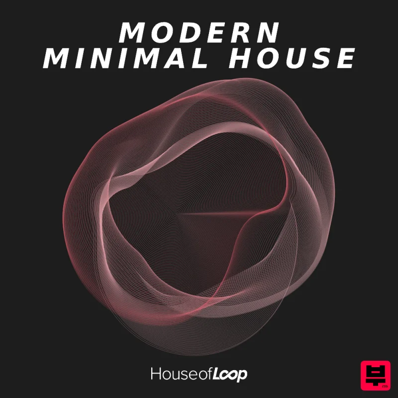 House Of Loop Modern Minimal House - Minimal Techno