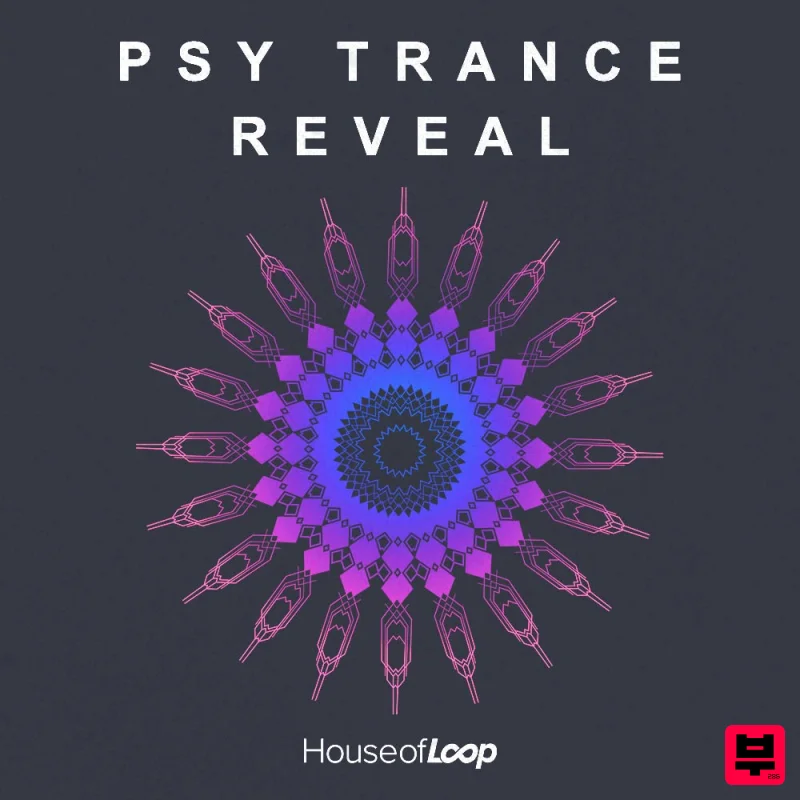 House Of Loop Psy Trance Reveal - Psy Trance