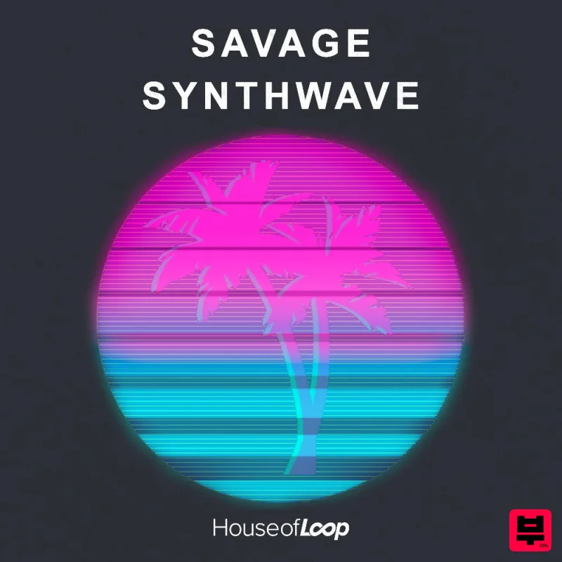 House Of Loop Savage Synthwave - Synthwave