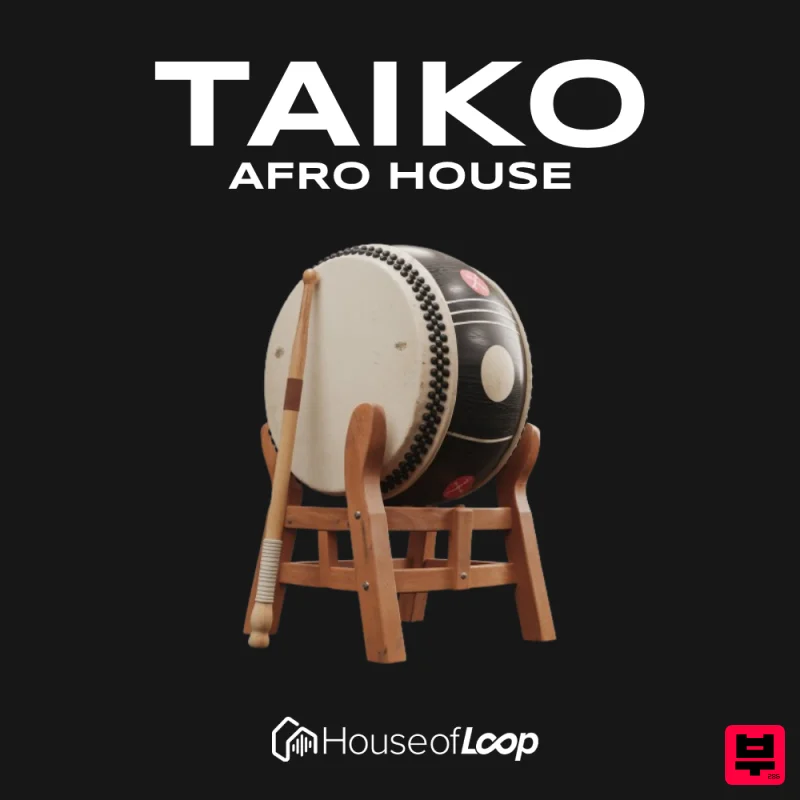 House Of Loop Taiko Afro House - Afro House
