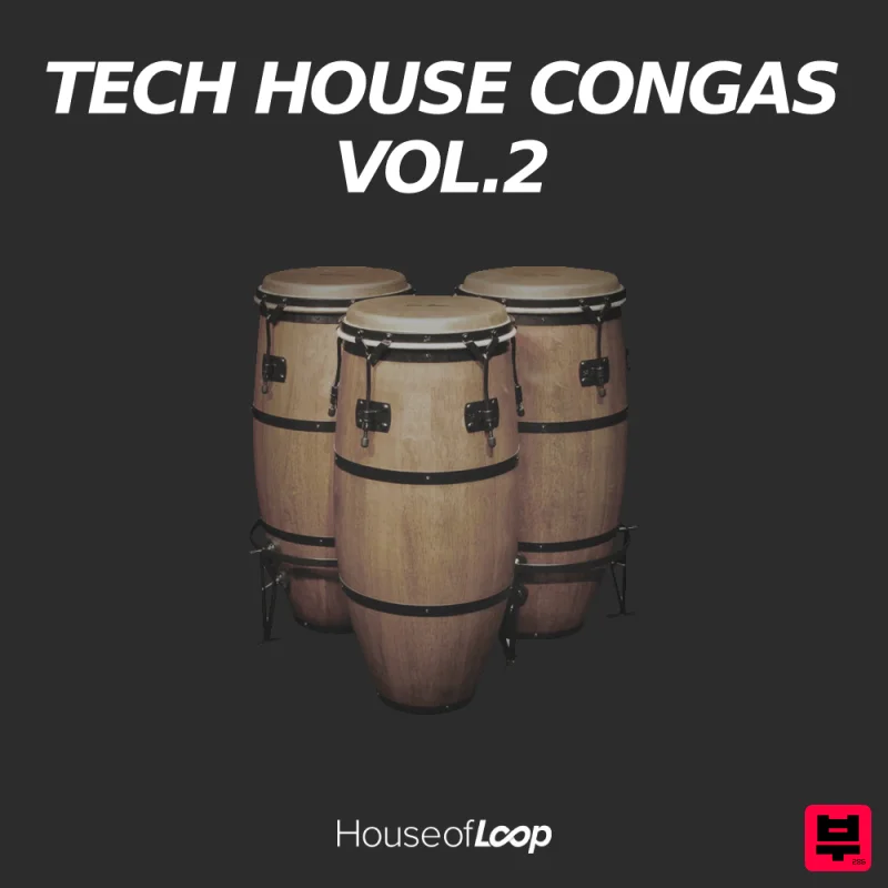 House Of Loop Tech House Congas Vol. 2 - Tech House