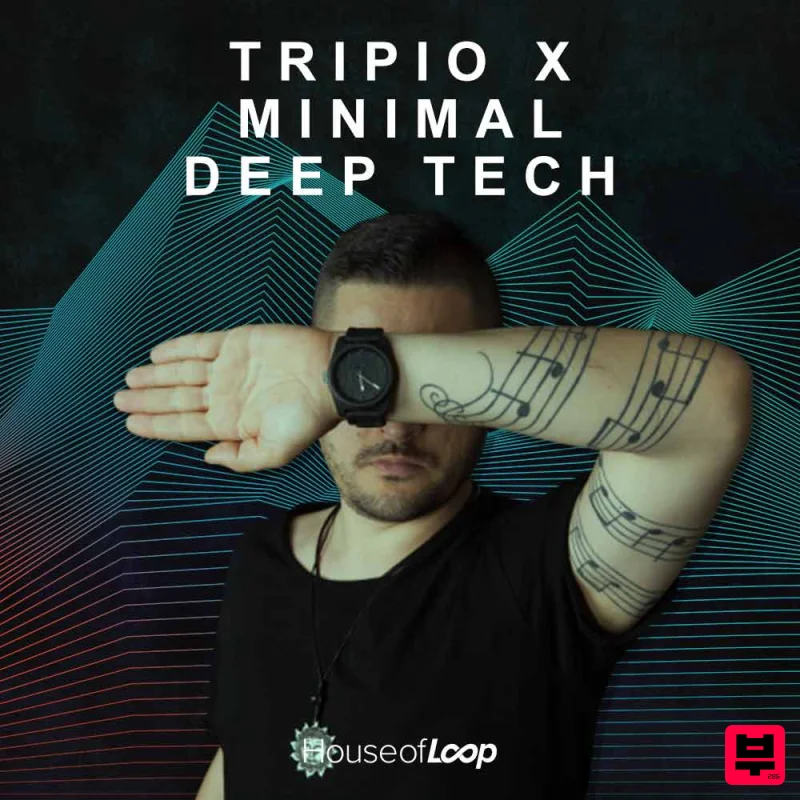 House Of Loop Tripio X: Minimal Deep Tech - Minimal Techno