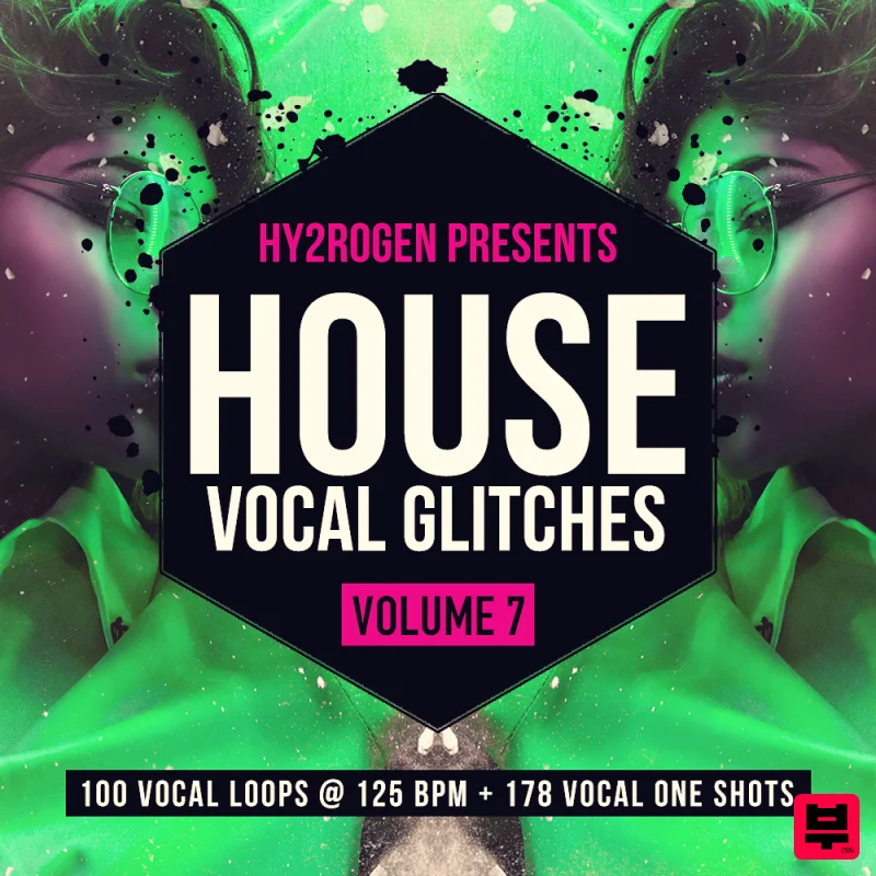 HY2ROGEN House Vocal Glitches 7 - House