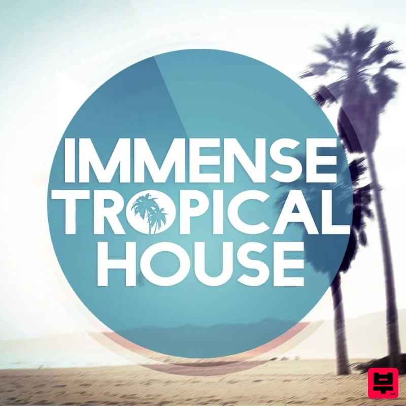 Immense Sounds Immense Tropical House - EDM