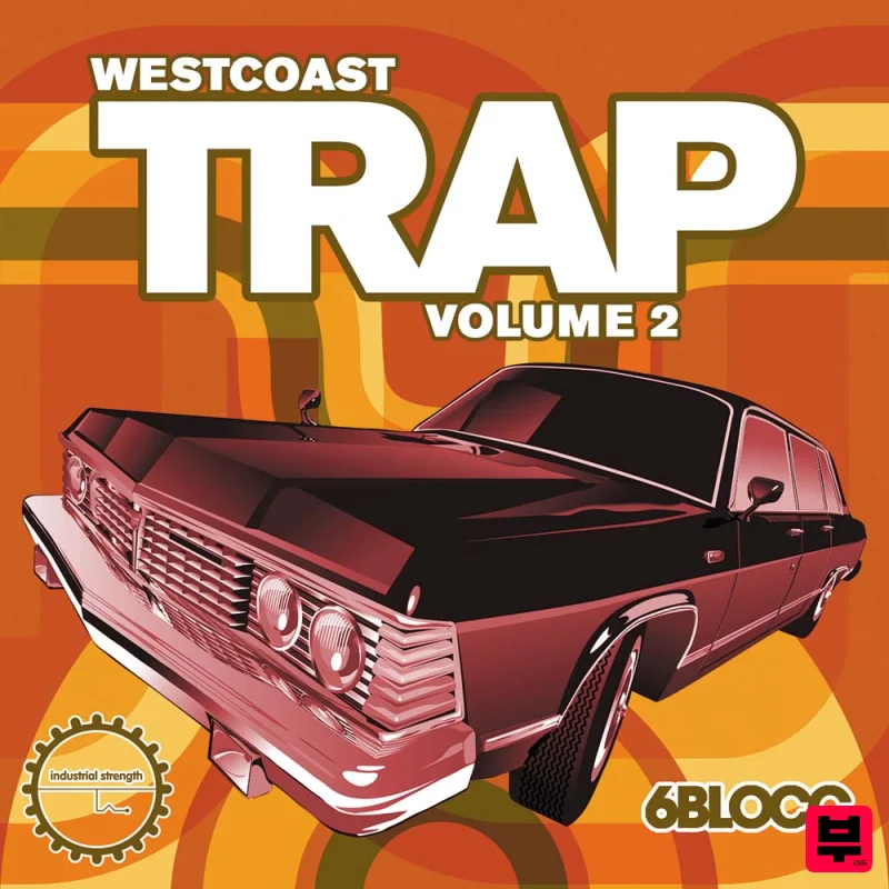 Industrial Strength 6Blocc Presents - West Coast Trap Vol. 2 - Sound Archives
