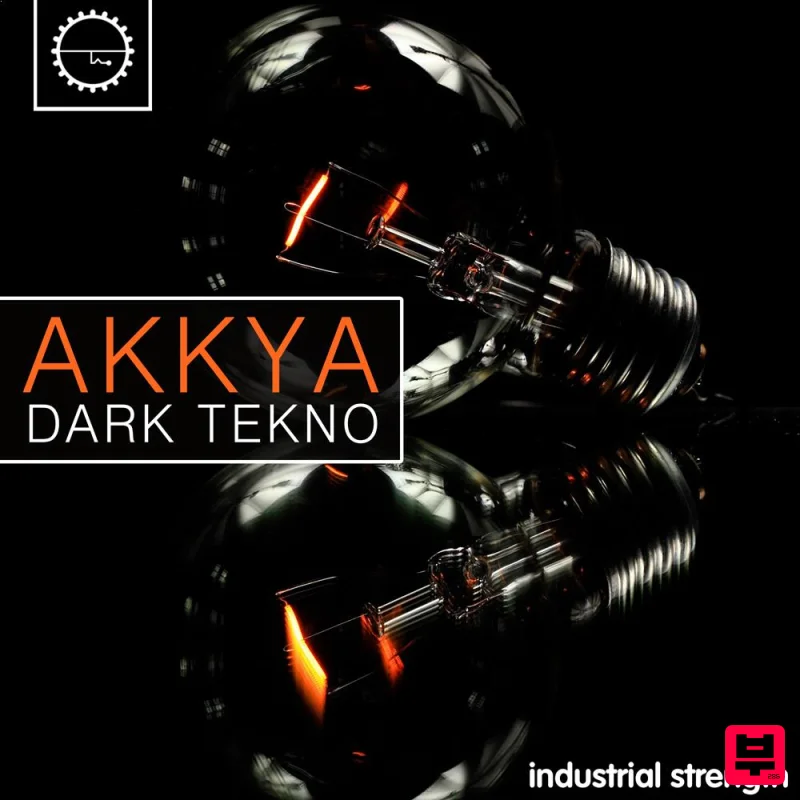 Industrial Strength Akkya – Dark Tekno - Techno