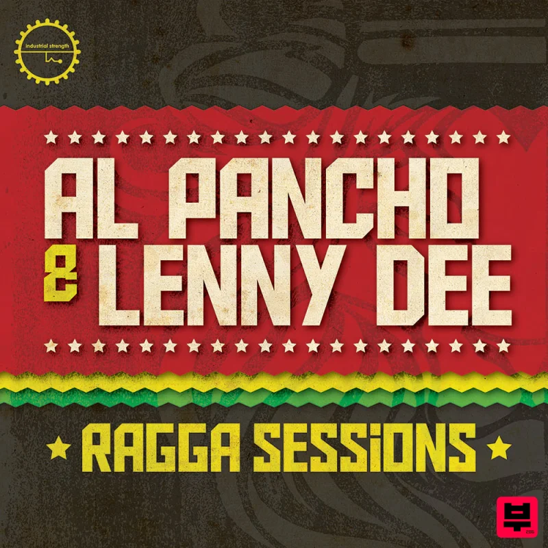 Industrial Strength Al Pancho & Lenny Dee Presents Ragga Sessions - Sound Archives