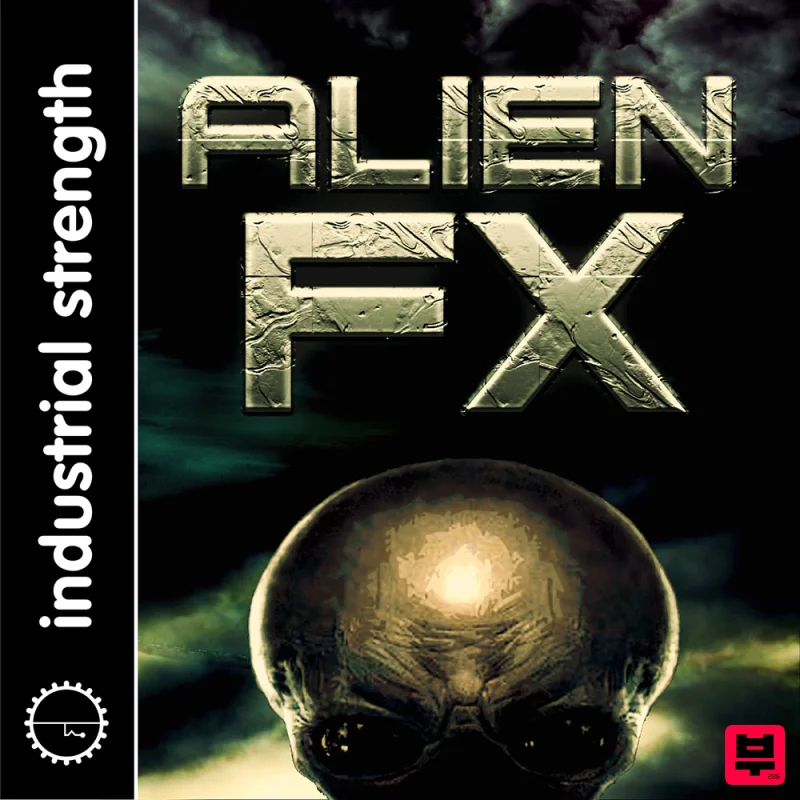 Industrial Strength Alien FX - Sci-Fi