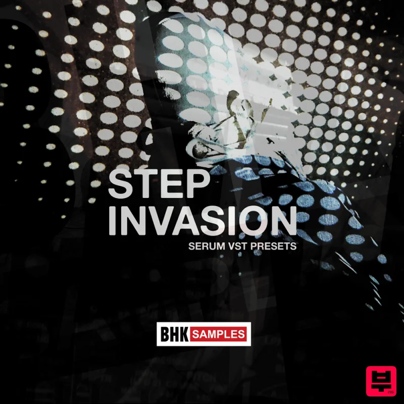 Industrial Strength BHK Samples - Step Invasion - Serum VST Presets - Drum and Bass