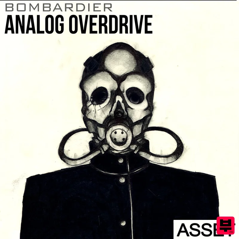 Industrial Strength Bombardier: Analog Overdrive – ASSET - Industrial Techno