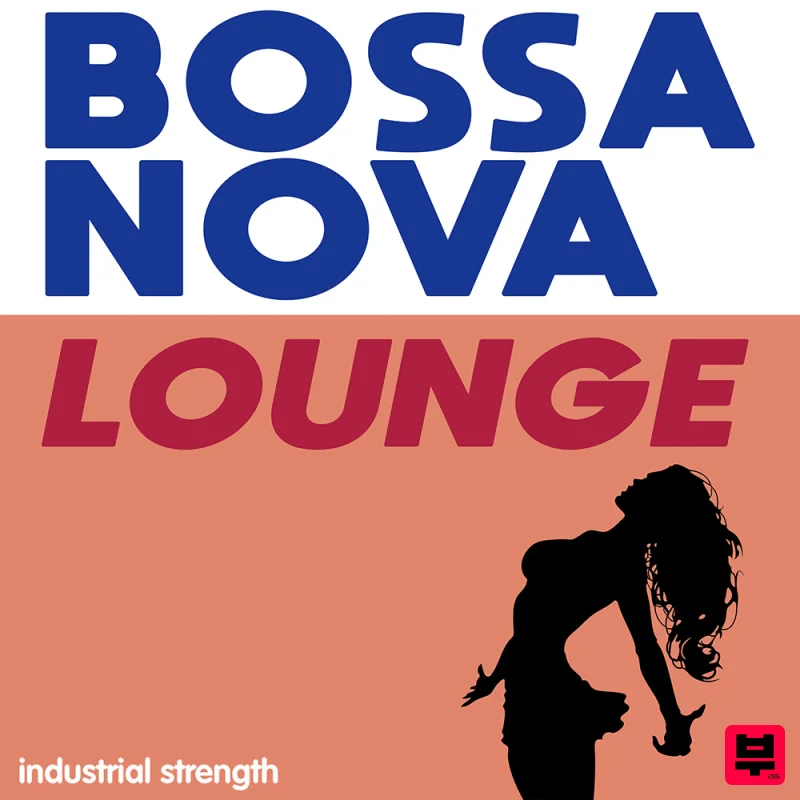 Industrial Strength Bossa Nova Lounge - South American
