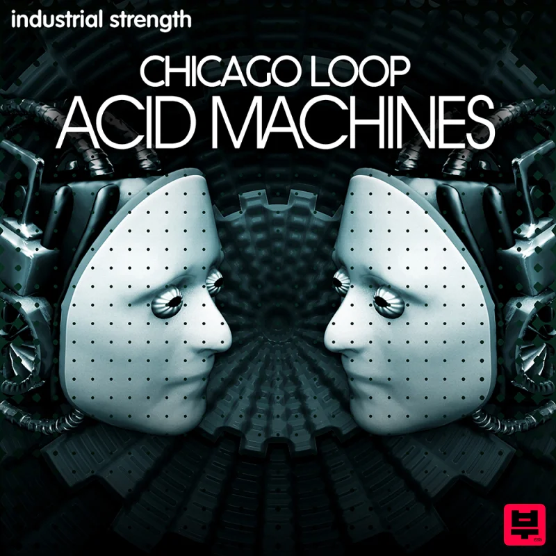 Industrial Strength Chicago Loop - Acid Machines  - Acid House