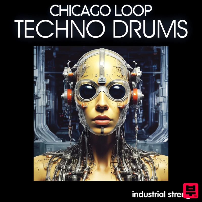 Industrial Strength Chicago Loop – Techno Drums - Industrial Techno