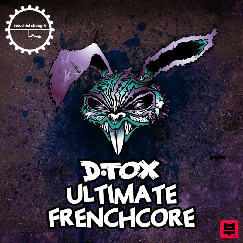 Industrial Strength D.Tox - Ultimate Frenchcore - Hard Dance