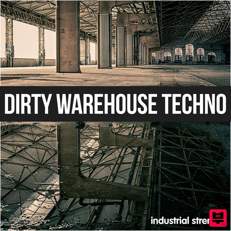 Industrial Strength Dirty Warehouse Techno - Industrial Techno