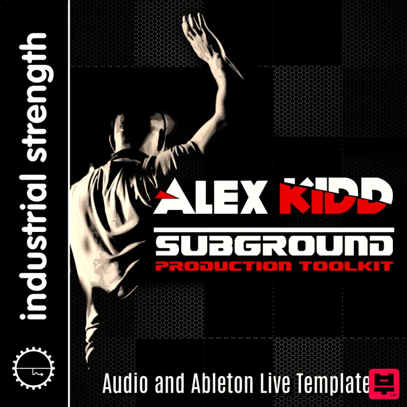 Industrial Strength DJ Alex Kidd – Subground Production Toolkit - Sound Archives