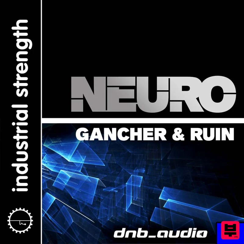 Industrial Strength DnB Audio 2: Neuro - Sound Archives