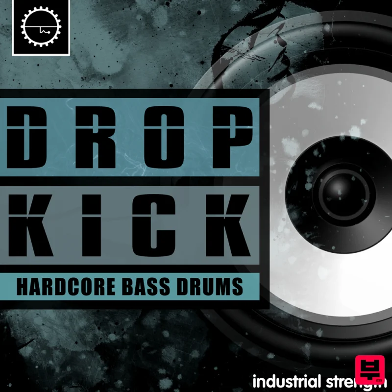 Industrial Strength Drop Kick - Hard Dance