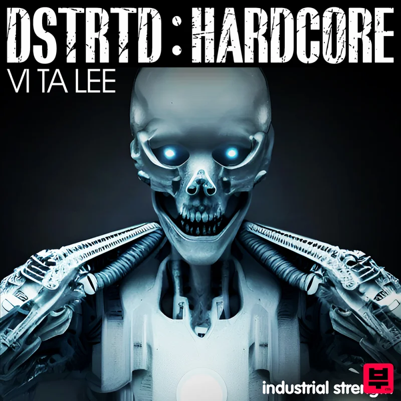 Industrial Strength DSTRTD Hardcore - Vi Ta Lee - Hardcore
