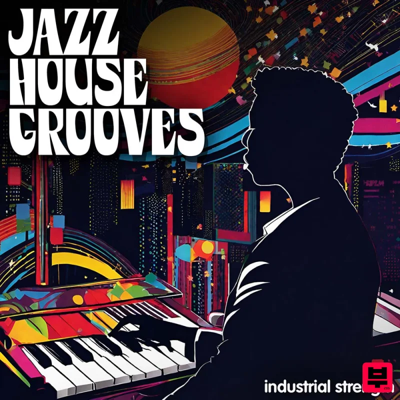 Industrial Strength Jazz House Grooves - House