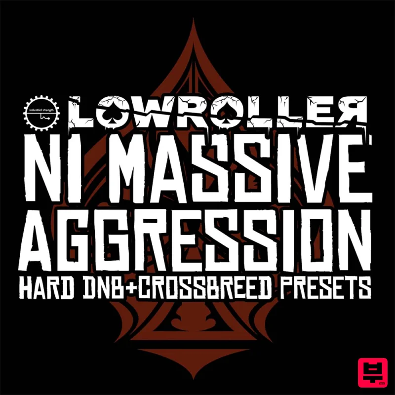 Industrial Strength Lowroller - NI Massive Aggression - Sound Archives